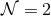 𝒩 = 2