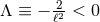 2 Λ ≡ − ℓ2 < 0
