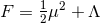 F = 1μ2 + Λ 2