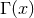 Γ (x)