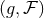 (g,ℱ )