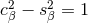 2 2 cβ − sβ = 1