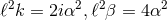 2 2 2 2 ℓ k = 2iα ,ℓβ = 4α