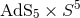 5 AdS5 × S
