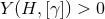 Y (H, [γ ]) > 0