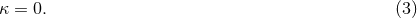 κ = 0. (3 )
