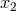 x2