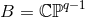 q−1 B = ℂ ℙ