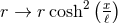 2(x) r → rcosh ℓ