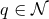 q ∈ 𝒩