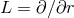 L = ∂ ∕∂r