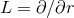 L = ∂∕∂r