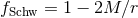 fSchw = 1 − 2M βr