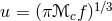 u = (π β³cf )1β3