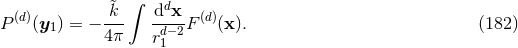 ∫ (d) &tidle;k-- ddx-- (d) P (y1 ) = − 4π rd− 2F (x). (182 ) 1