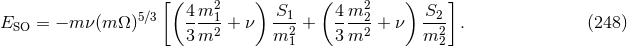 [( ) ( ) ] 5∕3 4 m21 S1 4m22 S2 ESO = − m ν(m Ω) ----2 + ν --2 + ---2 + ν --2 . (248 ) 3 m m 1 3m m 2