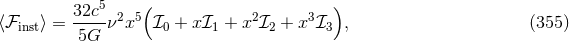 32c5 ( ) ⟨ℱinst⟩ = -----ν2x5 ℐ0 + xℐ1 + x2 ℐ2 + x3 ℐ3 , (355 ) 5G