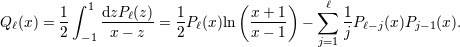 1 ∫ 1 dzP (z) 1 ( x+ 1) ∑ℓ 1 Q ℓ(x ) =- ---ℓ---= -Pℓ(x)ln ----- − -Pℓ−j(x)Pj−1(x). 2 −1 x − z 2 x− 1 j=1 j