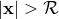 |x| > β