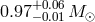 0.97+0.06M ⊙ −0.01