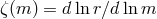 ζ(m ) = dlnr∕d lnm