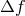 Δf