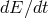 dE ∕dt