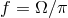 f = Ω ∕π