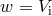 w = Vi
