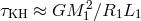 τKH ≈ GM 12∕R1L1