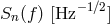 −1∕2 Sn (f) [Hz ]