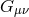 G μν