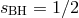 sBH = 1∕2