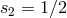 s = 1∕2 2