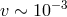 −3 v ∼ 10