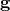g