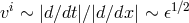 i 1∕2 v ∼ |d∕dt|∕|d ∕dx| ∼ 𝜖