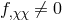 f,χχ ⁄= 0