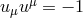μ uμu = − 1
