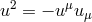 u2 = − uμu μ