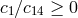 c1∕c14 ≥ 0