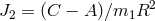 J2 = (C − A )∕m1R2