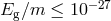 − 27 Eg ∕m ≤ 10