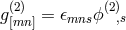 g(2) = 𝜖 ϕ(2) [mn] mns ,s