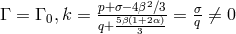 p+σ−4β2∕3 σ Γ = Γ 0,k = q+-5β(1+2α)-= q ⁄= 0 3