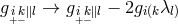 g ik∥l → g ik∥l − 2gi(kλl) +− +−