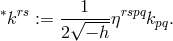 ∗ rs 1 rspq k := -√-----η kpq. 2 − h