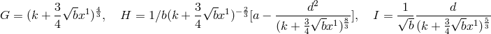 √ - √ - 2 G = (k + 3- bx1)43, H = 1∕b(k + 3- bx1)− 23[a − ------d√------], I = √1- ------d√------- 4 4 (k + 3 bx1 )83 b (k + 3 bx1)53 4 4
