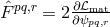 ˆpq,r ∂βmat F = 2∂ψpq,r