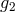 g2
